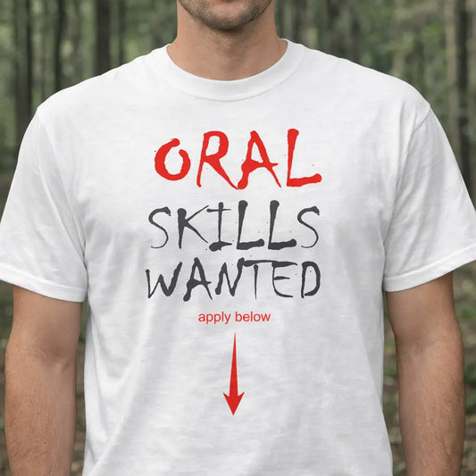 Oral Skills Wanted Infinity Custom Designs LLC