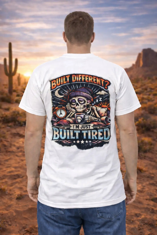 Built Tired T-shirt Infinity Custom Designs LLC