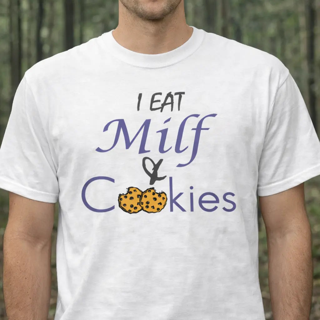 Milf & Cookies T-shirt Infinity Custom Designs LLC