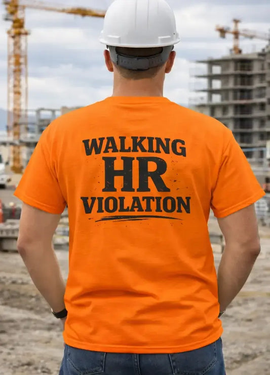 Walking HR Violation T-shirt Infinity Custom Designs LLC