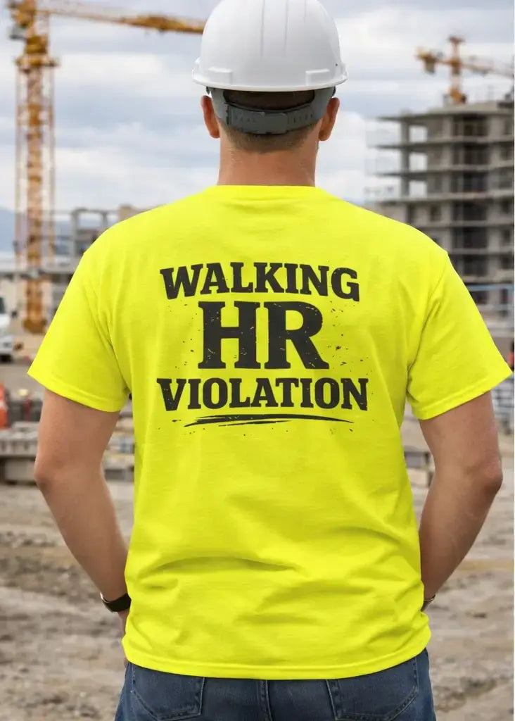 Walking HR Violation T-shirt Infinity Custom Designs LLC