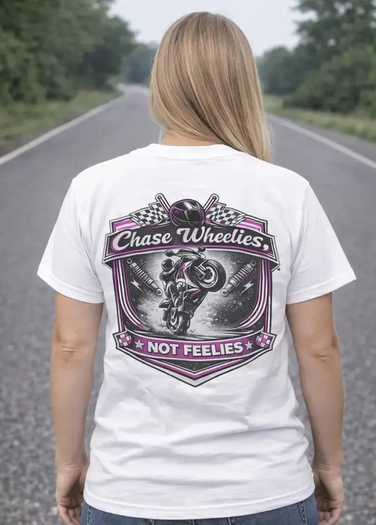 Chase Wheelies Not Feelies T-shirt Infinity Custom Designs LLC