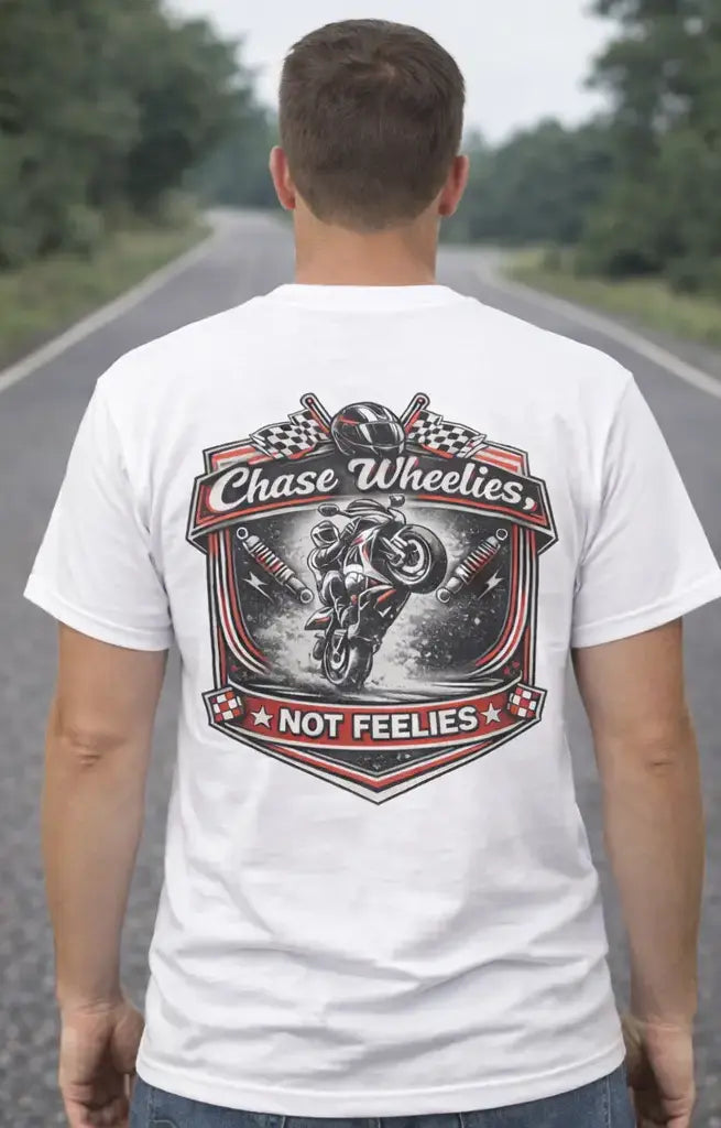 Chase Wheelies Not Feelies T-shirt Infinity Custom Designs LLC